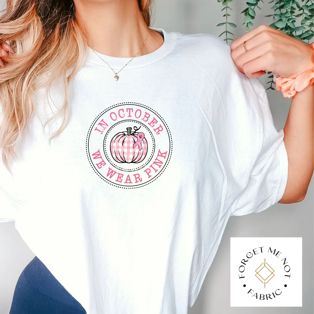 In October We Wear Pink, Fall Sublimation Heat Transfer